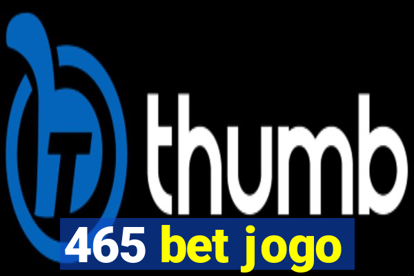 465 bet jogo